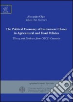 The political economy of instrument choice in agricultural and food policies. Theory and evidence from OECD countries