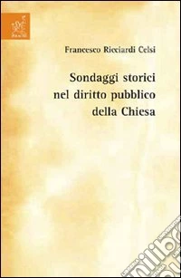 Sondaggi storici nel diritto pubblico della Chiesa