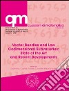 Vector Bundles and Low Codimensional Subvarieties. State of the Art and Recent Developments libro