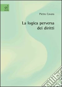 La logica perversa dei diritti