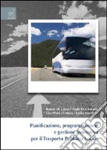 Pianificazione, programmazione e gestione innovativa per il trasporto pubblico locale