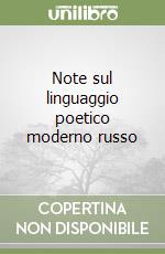 Note sul linguaggio poetico moderno russo
