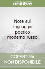 Note sul linguaggio poetico moderno russo libro