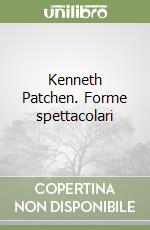 Kenneth Patchen. Forme spettacolari