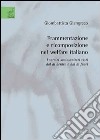 Frammentazione e ricomposizione nel welfare italiano. I servizi sociosanitari visti dal di dentro e dal di fuori libro di Giangreco Giombattista