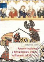 Racconto tradizionale e formalizzazione letteraria nel romanzo del XIII secolo libro