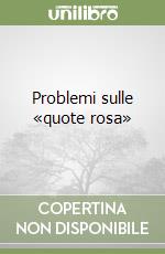 Problemi sulle «quote rosa» libro