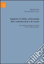 Quaderni di diritto ed economia delle comunicazioni e dei media. Vol. 4 libro