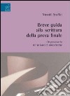 Breve guida alla scrittura della prova finale libro di Scaffai Niccolò