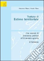 Trattato di estimo territoriale. Con nozioni di economia politica ed economia agraria libro