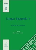 Lingua spagnola. Vol. 1: Esercizi di lettorato libro