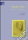 Umberto Saba: versi dispersi libro di Baioni Paola