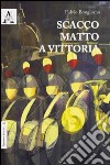 Scacco matto a Venezia libro di Bongiorno Fulvio