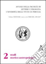 Annali della Facoltà di lettere e filosofia dell'Università degli Studi di Perugia. 2ª sezione di studi storico-antropologici (1999-2006) Nuova serie (23-30)