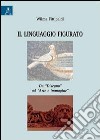 Il linguaggio figurato. Da «disegno» ad «arte e immagine» libro