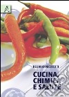 Cucina, chimica e salute libro