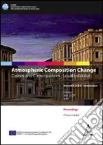 Atmospheric composition change. Causes and consequences. Local to global. Con CD-ROM