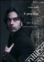 Franz Kafka. Il processo. Con DVD libro