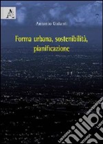 Forma urbana, sostenibilità, pianificazione libro