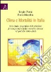 Clima e mortalità in Italia. Uno sguardo geografico delle relazioni fra temperature medie mensili e decessi nel periodo 1969-2005 libro