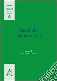 Spagnolo elementare. Vol. 2