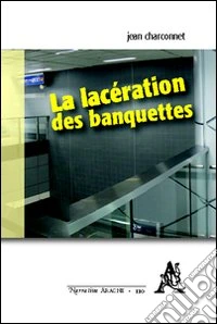 La lacération des banquettes libro