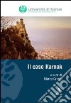 Il caso Karnak libro di Greggi M. (cur.)