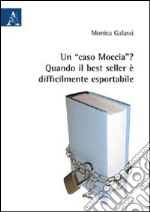 Un «caso Moccia»? Quando il best seller è difficilmente esportabile