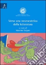 Verso una neuroestetica della letteratura