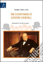 The europeanism of Winston Churchill libro