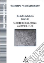 Scritture relazionali autopoietiche libro