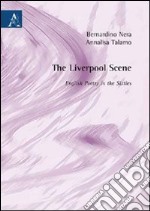 The Liverpool scene. English poetry in the sixities