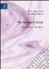 The Liverpool scene. English poetry in the sixities libro