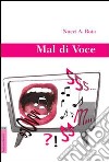 Mal di voce libro di Rota Assunta