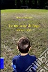 Le tre teste di Argo. Infanzia e gioco libro