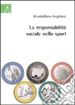 La responsabilità sociale nello sport libro