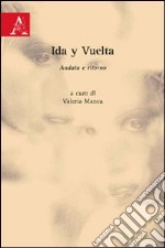 Ida y Vuelta. Andata e ritorno