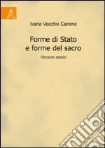 Forme di stato e forme del sacro. Percorsi storici