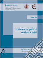 La relazione tra qualità ed eccellenza