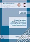 Distretti tecnologici e politiche per l'innovazione. L'esperienza dei pôles de competitivité francesi nel quadro internazionale libro