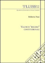 Valori e «regole» costituzionali libro