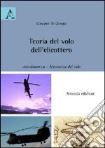 Teoria del volo dell'elicottero. Aerodinamica. Meccanica del volo