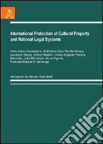 International Protection of Cultural Property and National Legal Systems