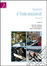 Argomenti di terapia occupazionale. Vol. 2 libro