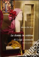 La donna in vetrina di Luigi Antonelli. Testi e contesti