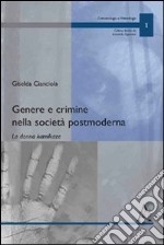 Genere e crimine nella società postmoderna. La donna kamikaze libro