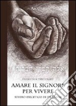 Amare il Signore per vivere. Studio esegetico di Dt 30,1-10