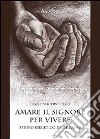 Amare il Signore per vivere. Studio esegetico di Dt 30,1-10 libro