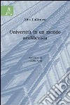 Università in un mondo neoliberista libro