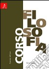 Corso di filosofia libro di Corsetti Carlo